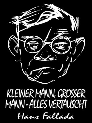 cover image of Kleiner Mann, großer Mann--alles vertauscht (Roman)